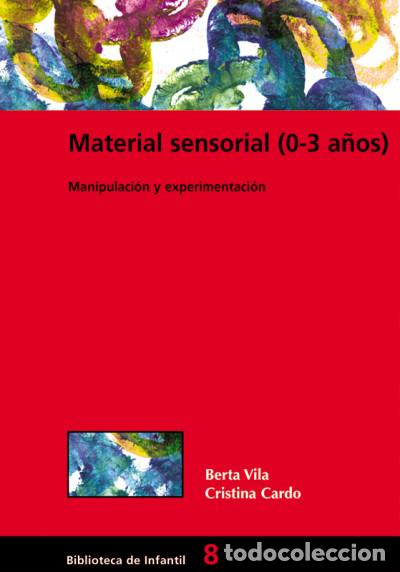 Libri: Material sensorial (0-3 a&ntilde;os) - Card&oacute; Florez, Cristina; Vila Saborit, Berta
