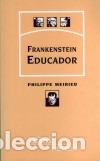Libros: Frankenstein Educador - Philippe Meirieu - Foto 1