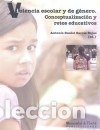 books: Violencia escolar y de g&eacute;nero - Universidad de Huelva