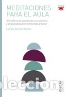 Livros: Meditaciones para el aula: 38 meditaciones guiadas para uso educativo y 48 propuestas para el
