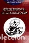 Libri: An&aacute;lisis inferencial de datos en educaci&oacute;n - Etxeberria, Juan; Tejedor, Fco. Javier