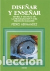 Libros: Dise&ntilde;ar y ense&ntilde;ar: teor&iacute;a y t&eacute;cnicas de la programaci&oacute;n y el proyecto docente - Hern&aacute;ndez - Foto 1