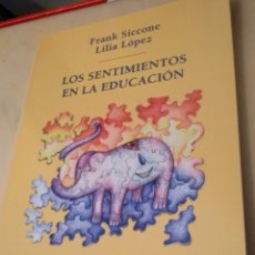 Libros: SENTIMIENTOS EN LA EDUCACION, LOS SICCONE, FRANK TROQUEL EDITORIAL / 978-950-16-3113-5. Lote 197820216