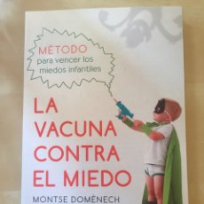 Libros: LA VACUNA CONTRA EL MIEDO - NUEVO - MONTSE DOMENECH - PSICOLOGIA INFANTIL PEDAGOGIA DOCENTES. Lote 206531883