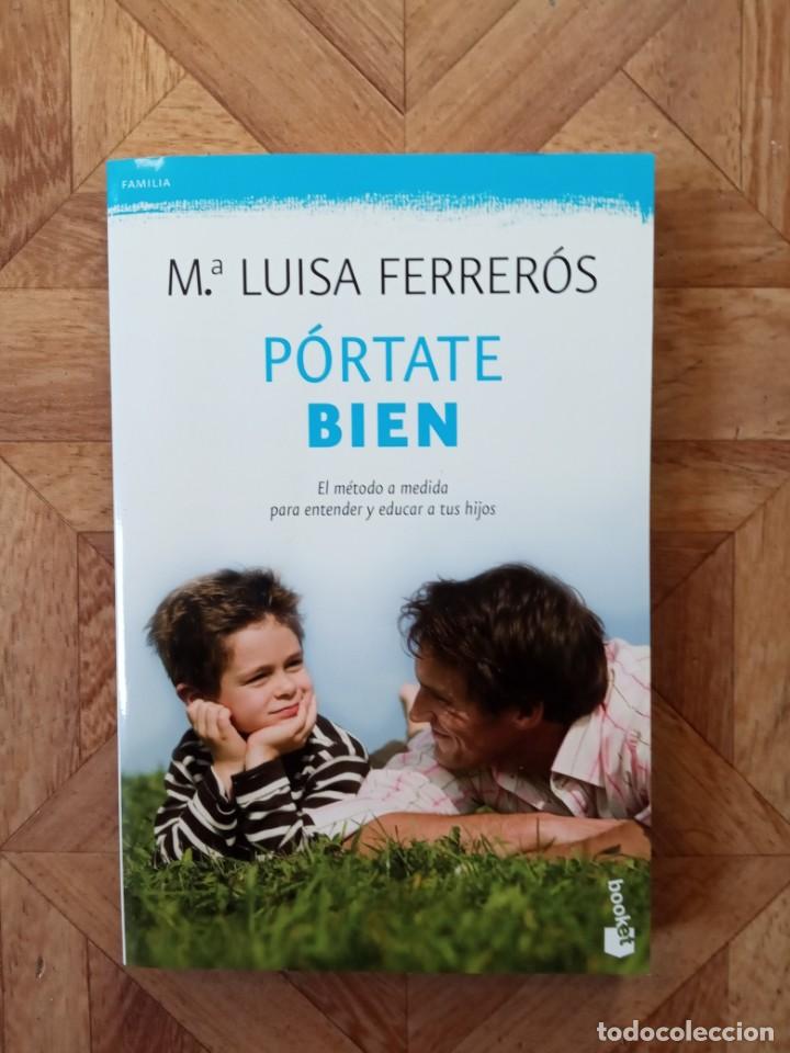 Libros: Mª LUISA FERRERÓS - PÓRTATE BIEN