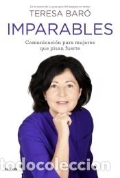 Libros: Imparables - Bar&oacute;, Teresa - Foto 1
