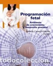 Libros: Programaci&oacute;n fetal - Caparr&oacute;s Gonz&aacute;lez, Rafael A. - Foto 1