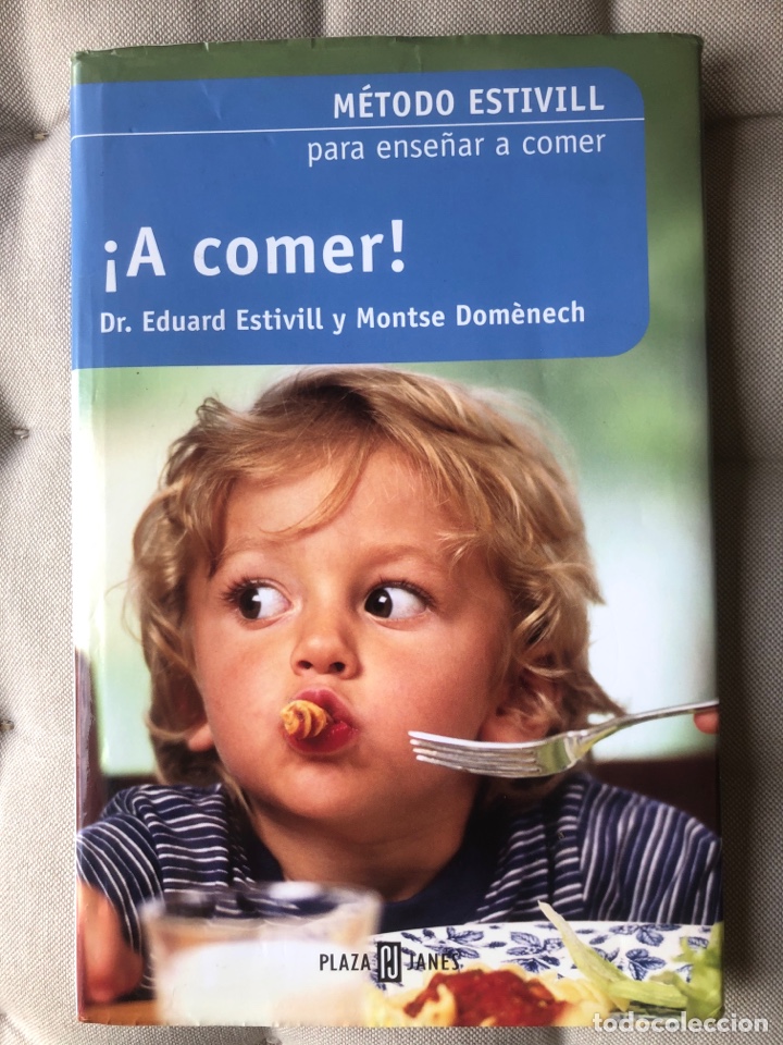 Libros: &iexcl;A comer!: M&eacute;todo Estivill para ense&ntilde;ar a comer. - Foto 1