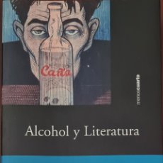 Libri: LIBRO - ALCOHOL Y LITERATURA - JAVIER BARREIRO