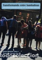 Libros: Transformando entre bambalinas - Mart&iacute;nez Lorca, Javier; Vilad&eacute;s Coll, Esperanza - Foto 1