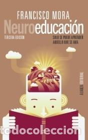 Libros: Neuroeducaci&oacute;n - Mora, Francisco - Foto 1