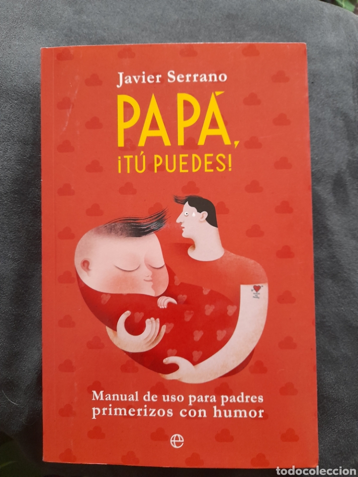 Libros: Pap&aacute;, tu puedes!. Javier Serrano - Foto 1