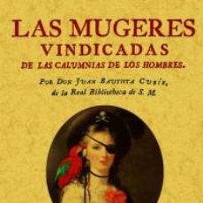 Libros: LAS MUJERES VINDICADAS DE LAS CALUMNIAS DE LOS HOMBRES