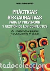 Libri: Pr&aacute;cticas restaurativas para la prevenci&oacute;n y gesti&oacute;n de los conflictos - Boqu&eacute; Torremorell, Maria