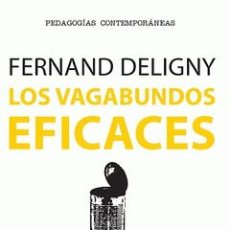 Livres: LOS VAGABUNDOS EFICACES, FERNAND DELIGNY.. Lote 346522618