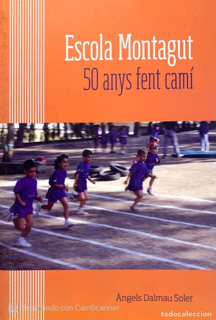 Libros: ESCOLA MONTAGUT. 50 anys - Foto 1