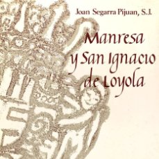 Libros: MANRESA Y SAN IGNACIO DE LOYOLA. Lote 354894268