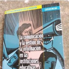 Libros: LA COMUNICACION Y GESTION DE LA EDUCACIÓN.... Lote 355508350