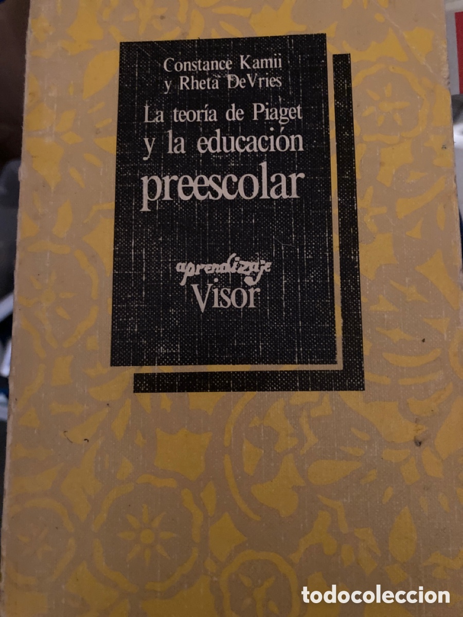 Livros: C Kami yR DeVries &ldquo; La teoria de Piaget y la educacion preescolar&rdquo;