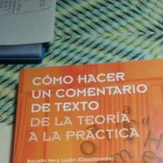 Livros: COMO HACER UN COMENTARIO DE TEXTO DE LA TEORÍA A LA PRÁCTICA. POCAS HOJAS SUBRAYADAS.. Lote 374163669