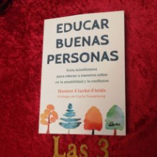 Libros: EDUCAR BUENAS PERSONAS, HUNTER CLARKE-FIELDS. Lote 400584209