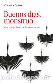 Libros: Buenos d&iacute;as, monstruo - Gildiner, Catherine - Foto 1