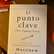 Libros: EL PUNTO CLAVE: THE TIPPING POINT