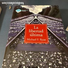 Libros: LA LIBERTAD ULTIMA - MICHAEL RYAN - EDITORIAL PLATAFORMA