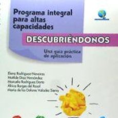 Libros: DESCUBRIENDONOS. PROGRAMA INTEGRAL PARA ALTAS CAPACIDADES. - RODRIGUEZ DORTA, M. / BORGES DEL