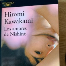 Libros: LOS AMORES DE NISHINO - HIROMI KAWAKAMI