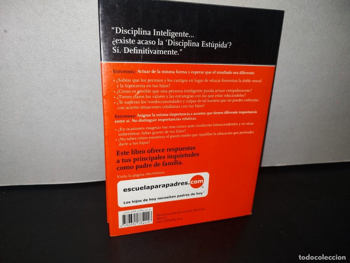 Libros: 83- DISCIPLINA INTELIGENTE - VIDAL SCHMILL - 2006 - Foto 4