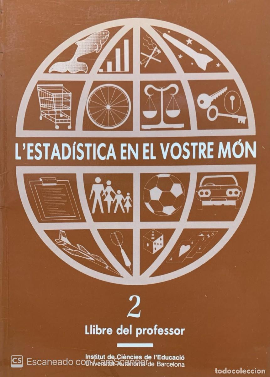 Libros: LESTADISTICA EN EL VOSTRE MON 2 LLIBRE DEL PROFESOR - Foto 1