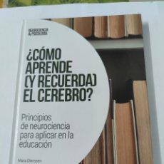 Libros: ¿COMO APRENDE (Y RECUERDA) EL CEREBRO? - MARA DIERSSEN. PRINCIPIOS NEUROCIENCIA APLICAR EDUCACIÓN.