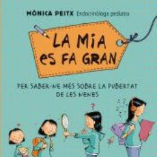 Libros: LA MIA ES FA GRAN - PEITX, MÒNICA