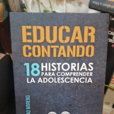 Libros: EDUCAR CONTANDO 18 HISTORIAS PARA COMPRENDER LA ADOLESCENCIA LAURA BORAO MORENO (T)