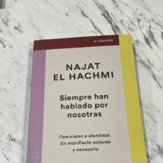 Libros: SIEMPRE HAN HABLADO POR NOSOTRAS NAJAT EL HACHMI DESTINO REFERENTES