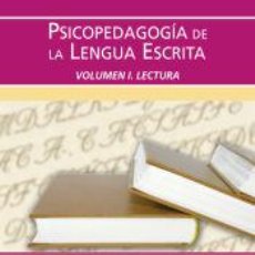 Libros: PSICOPEDAGOGÍA DE LA LENGUA ESCRITA. VOL. I. LECTURA - MOLINA GARCÍA, SANTIAGO