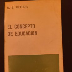 Libros: EL CONCEPTO DE EDUCACIÓN. R.S. PETERS