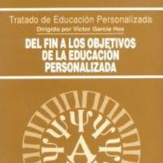 Libros: DEL FIN A LOS OBJETIVOS DE LA EDUCACIÓN PERSONALIZADA - VVAA