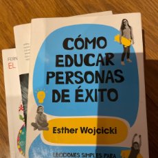 Libros: CÓMO EDUCAR PERSONAS DE ÉXITO. ESTHER WOJCICKI