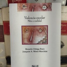Libros: VIOLENCIA ESCOLAR. MITO O REALIDAD. ROSARIO ORTEGA RUIZ Y JOAQUÍN A. MORA-MERCHÁN.