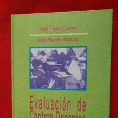 Libros: EVALUACIÓN DE CENTROS DOCENTES. EL PLAN EVA. JOSÉ LUJÁN CASTRO Y JULIO PUENTE AZCUTIA
