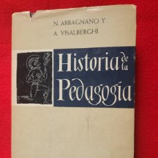 Libros: HISTORIA DE LA PEDAGOGÍA. N. ABBAGNANO Y A. VISALBERCHI