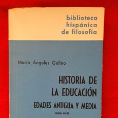 Libros: HISTORIA DE LA EDUCACIÓN. EDADES ANTIGUA Y MEDIA. MARÍA ÁNGELES GALINO