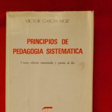 Libros: PRINCIPIOS DE PEDAGOGÍA SISTEMÁTICA. VÍCTOR GARCÍA HOZ