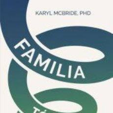 Libros: FAMILIA TÓXICA - MCBRIDE, KARYL