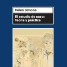 Libros: EL ESTUDIO DE CASO : TEORÍA Y PRÁCTICA - SIMONS, HELEN