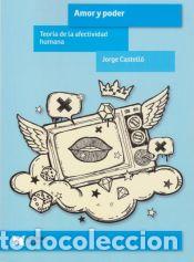 Libri: Amor y poder: Teor&iacute;a de la afectividad humana - Castell&oacute;, Jorge