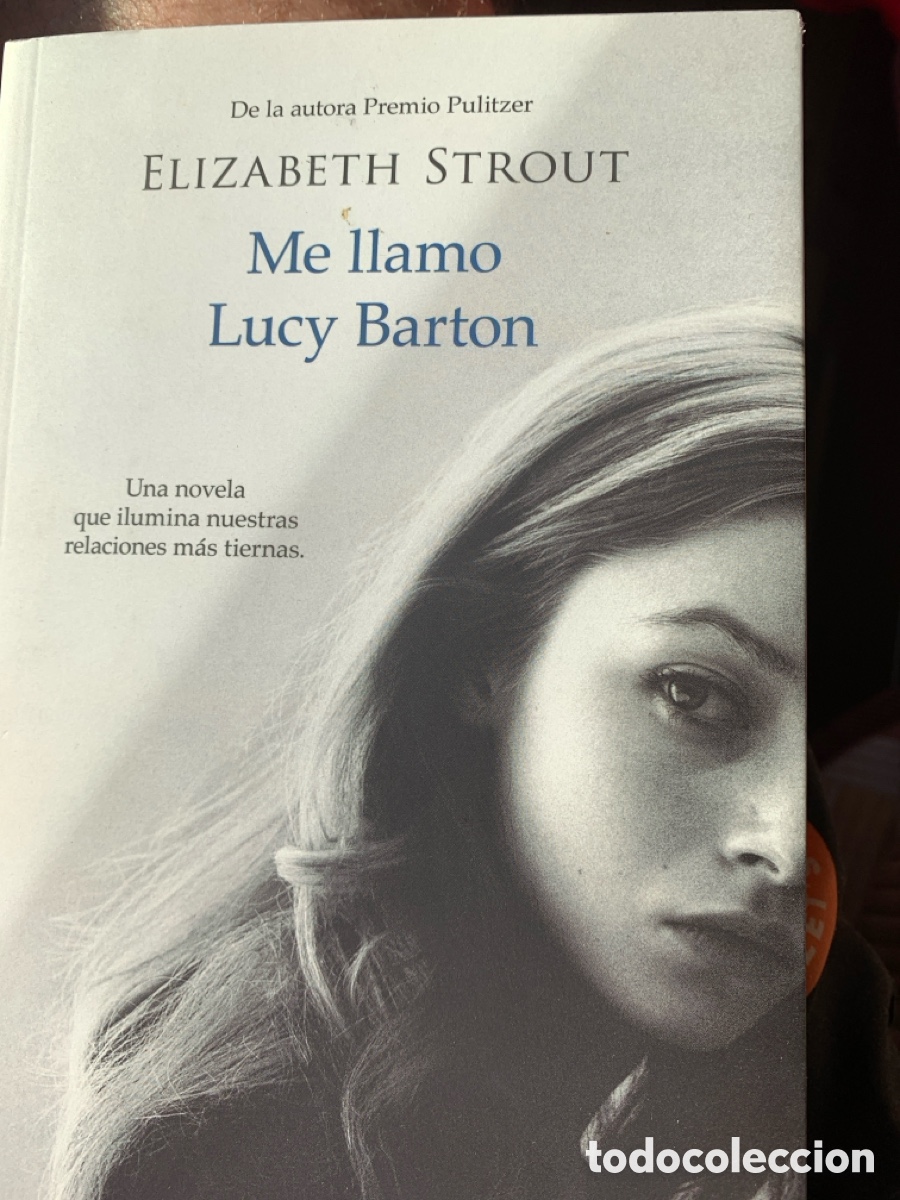 Libros: Elizabeth Strout - Me llamo Lucy Barton - Foto 1