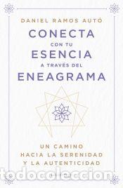 Libros: Conecta con tu esencia a trav&eacute;s del eneagrama - Ramos Aut&oacute;, Daniel - Foto 1